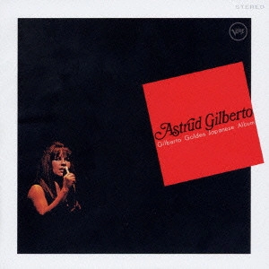 ASTRUD GILBERTO / アストラッド・ジルベルト / ゴールデン・ジャパニーズ・アルバム / GILBERTO GOLDEN JAPANESE ALBUM