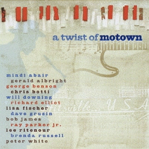 LEE RITENOUR / リー・リトナー / A TWIST OF MOTOWN / ツイスト・オブ・モータウン