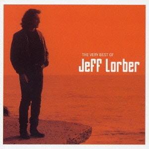 JEFF LORBER / ジェフ・ローバー / ヴェリー・ベスト・オブ・ジェフ・ローバー / THE VERY BEST OF JEFF LORBER