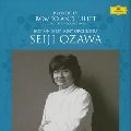 SEIJI OZAWA / 小澤征爾 / プロコフィエフ：ロメオとジュリ