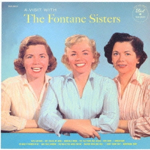 FONTANE SISTERS / フォンテーン・シスターズ / ア・ヴィジット・ウィズ・フォンテーン・シスターズ / A VISIT WITH THE FONTANE SISTERS