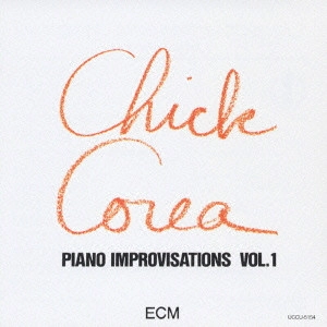 CHICK COREA / チック・コリア / ソロ Vol.1 / "PIANO IMPROVISATIONS, VOL.1"