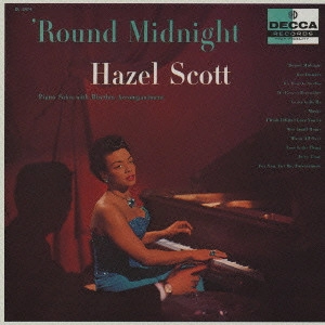 HAZEL SCOTT / ヘイゼル・スコット / ラウンド・ミッドナイト / 'ROUND MIDNIGHT