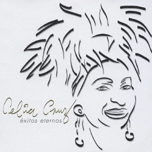 CELIA CRUZ / セリア・クルース / 永遠のセリア~歌うことが私の人生