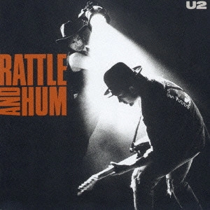 U2 / 魂の叫び / RATTLE AND HUM