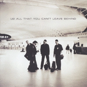 U2 / オール・ザット・ユー・キャント・リーヴ・ビハインド / ALL THAT YOU CAN'T LEAVE BEHIND