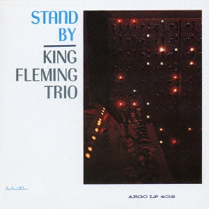 KING FLEMING / キング・フレミング / スタンド・バイ / STAND BY