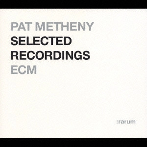PAT METHENY / パット・メセニー / ECM 24bit ベスト・セレクション~パット・メセニー / PAT METHENY SELECTED RECORDINGS ECM