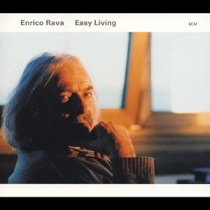 ENRICO RAVA / エンリコ・ラヴァ / イージー・リヴィング / EASY LIVING
