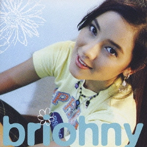 ブライオニー / ブライオニー / BRIOHNY