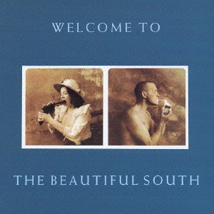 BEAUTIFUL SOUTH / ビューティフル・サウス / ウェルカム・トゥ・ザ・ビューティフル・サウス+5 / WELCOME TO THE BEAUTIFUL SOUTH