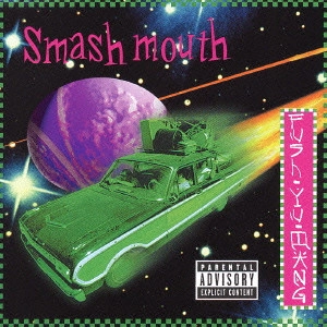 SMASH MOUTH / スマッシュ・マウス / FUSH YU MANG
