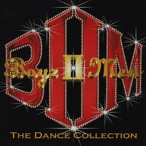 BOYZ II MEN / ボーイズ・トゥー・メン / ダンス・コレクション / THE DANCE COLLECTION
