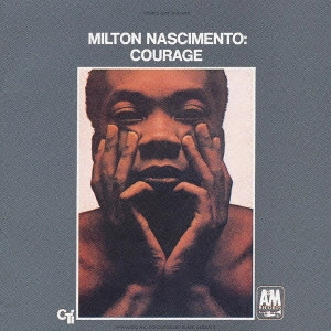 MILTON NASCIMENTO / ミルトン・ナシメント / コーリッジ / COURAGE