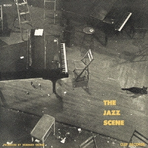 NORMAN GRANZ / ノーマン・グランツ / ザ・ジャズ・シーン / The Jazz Scene