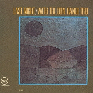 DON RANDI / ドン・ランディ / ラスト・ナイト・ウィズ・ザ・ドン・ランディ・トリオ / LAST NIGHT WITH THE DON RANDI TRIO