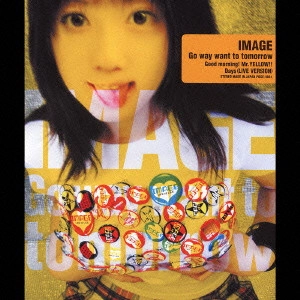 IMAGE / Go way want to tomorrow / GO WAY WANT TO TOMORROW