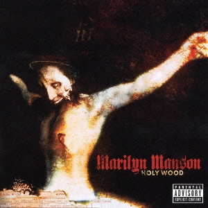 MARILYN MANSON / マリリン・マンソン / ホーリー・ウッド~イン・ザ・シャドウ・オブ・ザ・ヴァリー・オブ・デス / HOLY WOOD (IN THE SHADOW OF THE VELLEY OF DEATH)