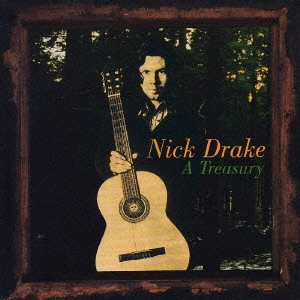 NICK DRAKE / ニック・ドレイク / トレジャリー~ベスト・オブ・ニック・ドレイク / A TREASURY