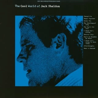 JACK SHELDON / ジャック・シェルドン / ザ・クール・ワールド・オブ・ジ