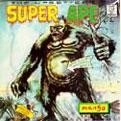 LEE PERRY & THE UPSETTERS / リー・ペリー・アンド・ザ・アップセッターズ / スーパー・エイプ