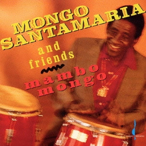 モンゴ・サンタマリア / マンボ・モンゴ / MAMBO MONGO