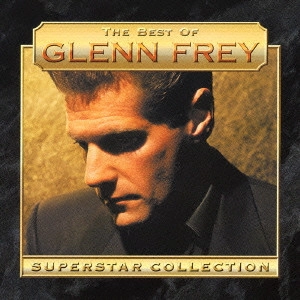 GLENN FREY / グレン・フライ / ザ・ベスト1200 グレン・フライ / GLENN FREY THE BEST 1200