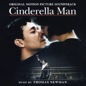 THOMAS NEWMAN  / トーマス・ニューマン / 「シンデレラマン」オリジナル・サウンドトラック / CINDERELLA MAN ORIGINAL MOTION PICTURE SOUNDTRACK