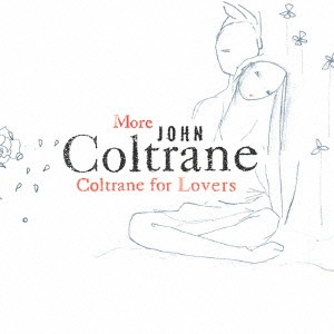 JOHN COLTRANE / ジョン・コルトレーン / コルトレーン・フォー・ラヴァーズ2 / COLTRANE FOR LOVERS 2