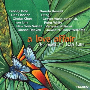 IVAN LINS / イヴァン・リンス / イヴァン・リンス・トリビュート / A LOVE AFFAIR - THE MUSIC OF IVAN LINS