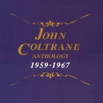 JOHN COLTRANE / ジョン・コルトレーン / アンソロジー１９５９－１９６７