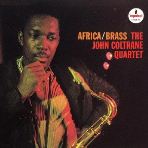 JOHN COLTRANE / ジョン・コルトレーン / アフリカ~ブラス / AFRICA/BRASS