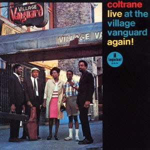 JOHN COLTRANE / ジョン・コルトレーン / ライヴ・アット・ザ・ヴィレッジ・ヴァンガード・アゲイン! / LIVE AT THE VILLAGE VANGUARD AGAIN!