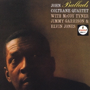 JOHN COLTRANE / ジョン・コルトレーン / バラード / BALLADS