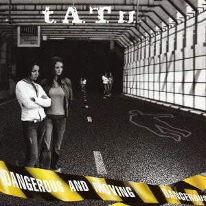 t.A.T.u. / DANGEROUS AND MOVING -SPECIAL EDITION / デンジャラス・アンド・ムーヴィング ~スペシャル・エディション