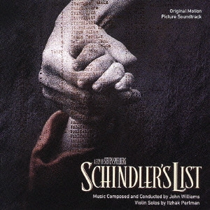 JOHN WILLIAMS / ジョン・ウィリアムズ / 「シンドラーのリスト」オリジナル・サウンドトラック / ORIGINAL MOTION PICTURE SOUNDTRACK SCHINDLER'S LIST