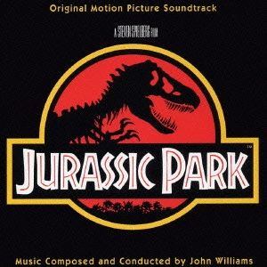 JOHN WILLIAMS / ジョン・ウィリアムズ / 「ジュラシック・パーク」オリジナル・サウンドトラック / JURASSIC PARK ORIGINAL MOTION PICTURE SOUNDTRACK