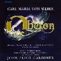 JOHN ELIOT GARDINER / ジョン・エリオット・ガーディナー / ウェーバー：オベロン（英語版）
