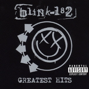blink-182 / ブリンク 182 / blink－182 グレイテスト・ヒッツ / BLINK-182 GREATEST HITS