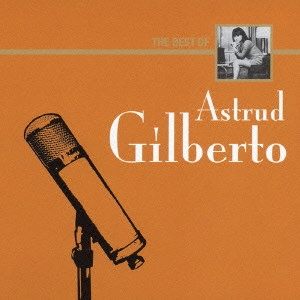 ASTRUD GILBERTO / アストラッド・ジルベルト / ザ・ベスト・オブ・アストラッド・ジルベルト / A THOUSAND YEN JAZZ: THE BEST OF ASTRUD GILBERTO