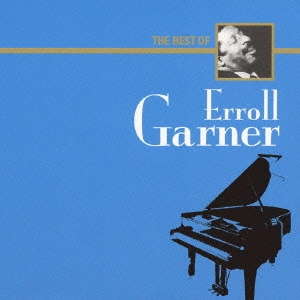 ERROLL GARNER / エロール・ガーナー / ザ・ベスト・オブ・エロール・ガーナー / A THOUSAND YEN JAZZ: THE BEST OF ERROLL GARNER