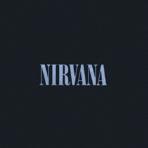 NIRVANA / ニルヴァーナ / ニルヴァーナ・ベスト / NIRVANA BEST