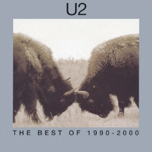 U2 / ザ・ベスト・オブU2 1990-2000 / THE BEST OF 1990-2000