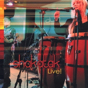 SHAKATAK / シャカタク / シャカタクLive！ / SHAKATAK LIVE!