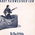 ANDY FAIRWEATHER LOW / アンディ・フェアウェザー・ロウ / ビー･バップ･ン･フーラ＋（紙