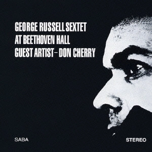 GEORGE RUSSELL / ジョージ・ラッセル / ベートーヴェン・ホールのジョージ・ラッセル・セクステット / GEORGE RUSSELL SEXTET - AT BEETHOVEN HALL 2 GUEST DON CHERRY
