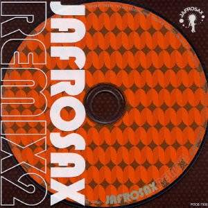 JAFROSAX / ジャフロサックス / JAFROSAX REMIX 2