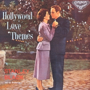 STANLEY BLACK / スタンリー・ブラック  / ハリウッド・ラヴ・テーマ / HOLLYWOOD LOVE THEME