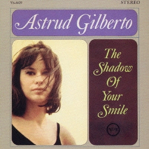 ASTRUD GILBERTO / アストラッド・ジルベルト / いそしぎ / THE SHADOW OF YOUR SMILE