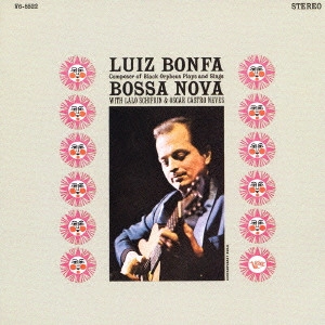 LUIZ BONFA / ルイス・ボンファ / ボサ・ノヴァ / BOSSA NOVA